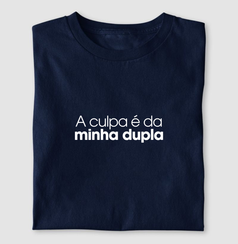 A culpa é da minha dupla