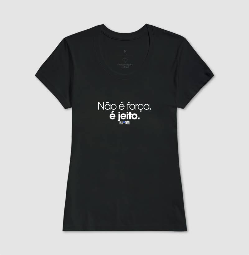 Não é força, é jeito
