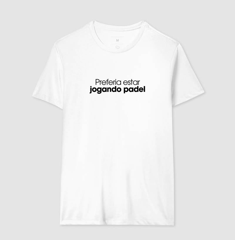 Preferia estar jogando padel