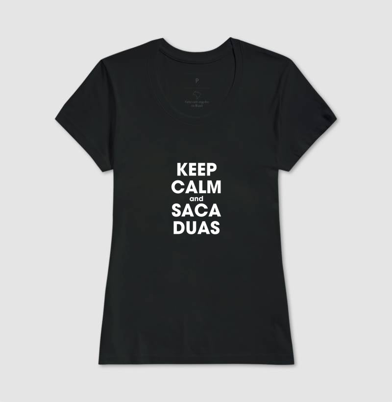 Keep calm and saca duas