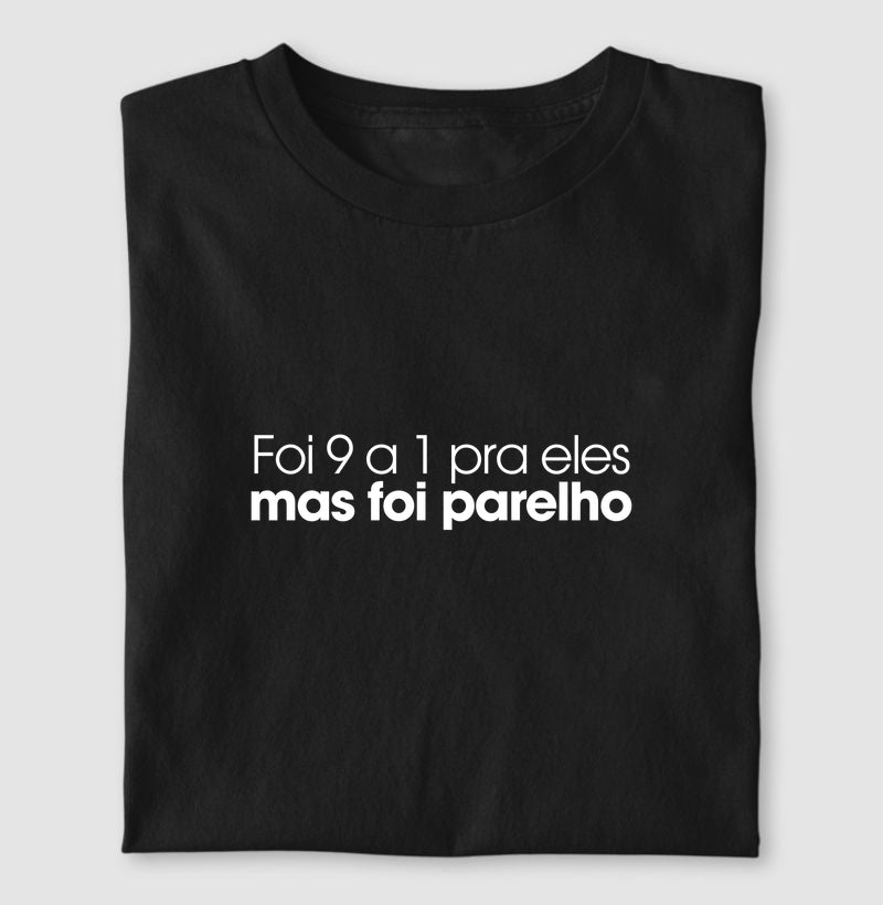 Foi 9 a 1 pra eles mas foi parelho
