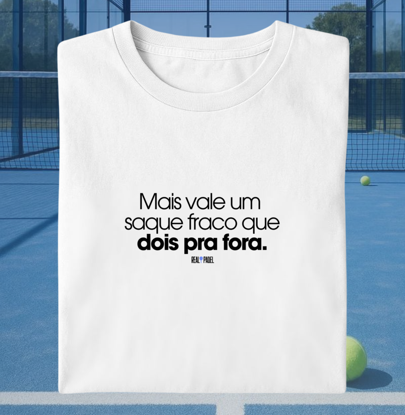 Mais vale um  saque fraco que dois pra fora