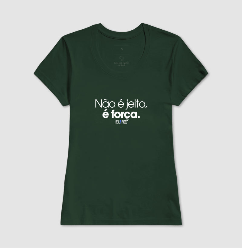 Não é jeito, é força
