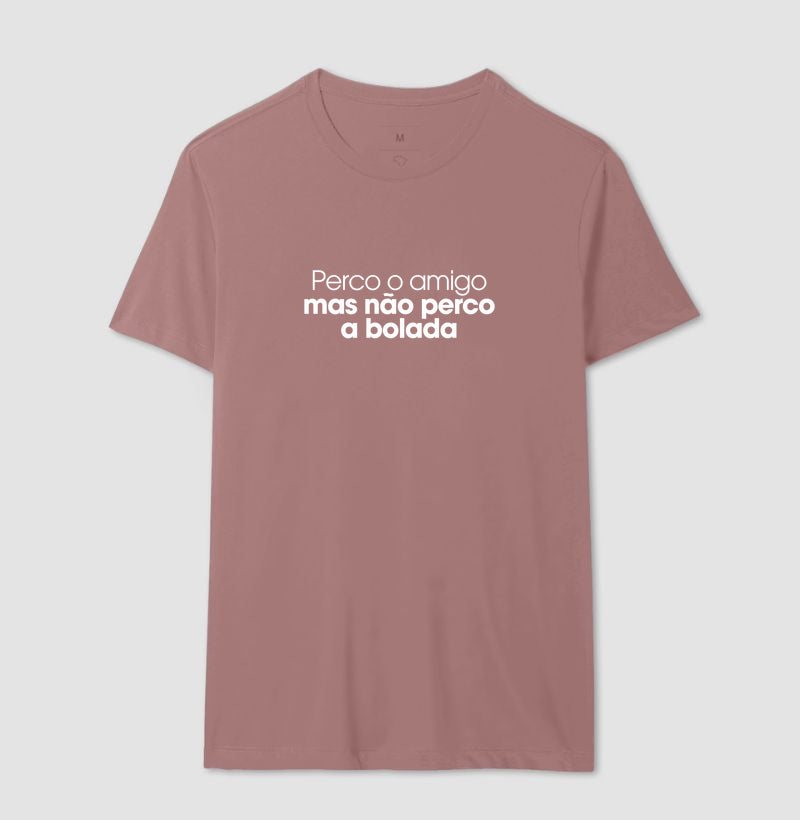 Perco o amigo mas não perco a bolada