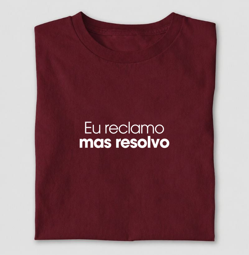 Eu reclamo mas resolvo