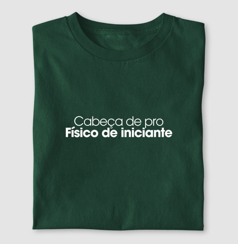 Cabeça de pro físico de iniciante