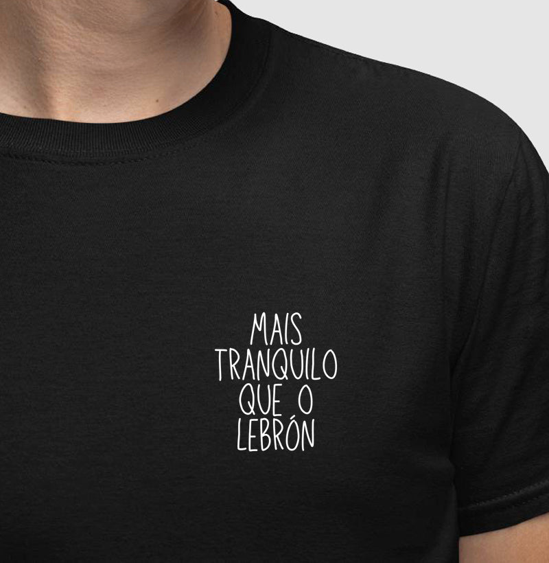 Mais tranquilo que o Lebrón