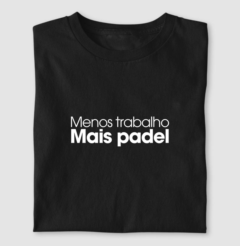 Menos trabalho, mais padel