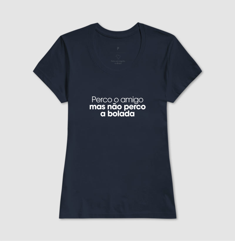 Perco o amigo mas não perco a bolada