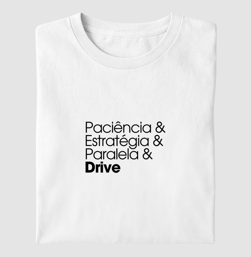 Paciência & Estratégia & Paralela & Drive